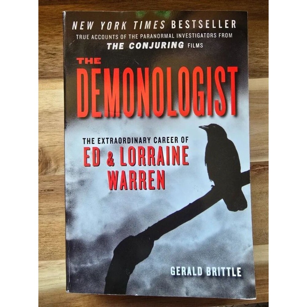 The Demonologist: The Extraordinary Career of Ed and Lorraine Warren